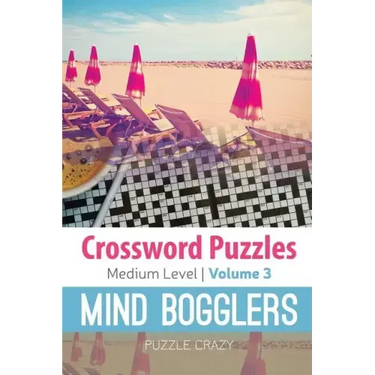 Crossword Puzzles Medium Level: Mind Bogglers Vol. 3