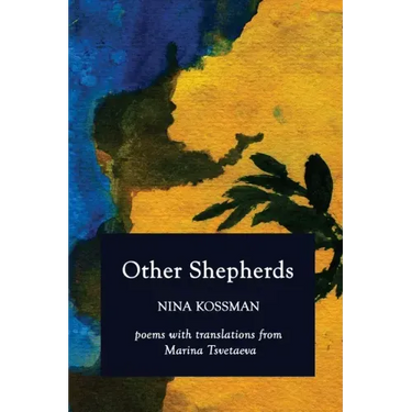 Other Shepherds: Poems with Translations from Marina Tsvetaeva