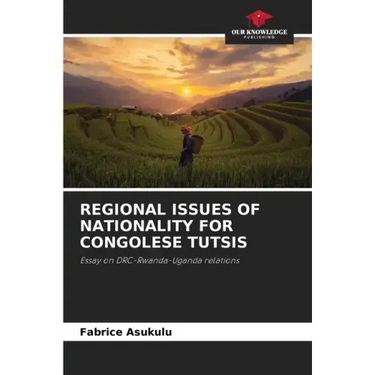 Regional Issues of Nationality for Congolese Tutsis