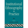 Institutional Ethnography as Practice