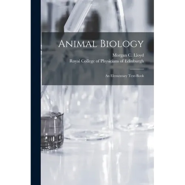 Animal Biology: an Elementary Text-book