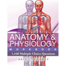 Anatomy & Physiology: 1,160 Multiple Choice Questions