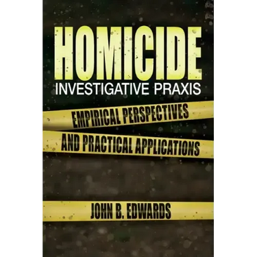 Homicide Investigative Praxis