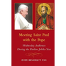 Meeting Saint Paul with the Pope: Wednesday Audiences During the Pauline Jubilee Year