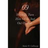 69 Ways to Turn Him on, In and Out of Bed