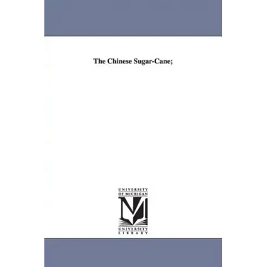 The Chinese Sugar-Cane;