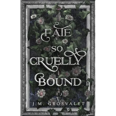 Fate So Cruelly Bound