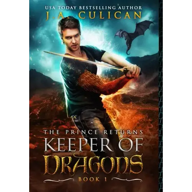 The Keeper of Dragons: The Prince Returns