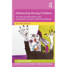 Observing Young Children: The Role of Observation and Assessment in Early Childhood Settings