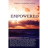 Wake Up...Live the Life You Love: Empowered