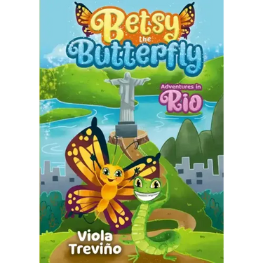 Betsy the Butterfly: Adventures in Rio