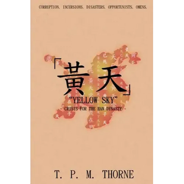 "Yellow Sky": Crisis for the Han Dynasty