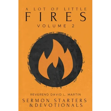 A Lot of Little Fires: Volume 2