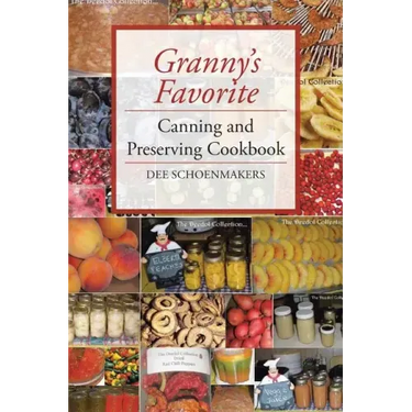 Granny's Favorite Canning and Preserving Cookbook