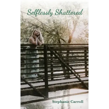 Selflessly Shattered