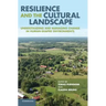 Resilience and the Cultural Landscape