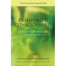 Prosperity Consciousness: Leading Yourself to Money with Conscious Awareness