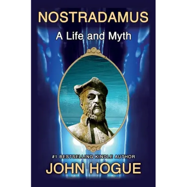 Nostradamus: A Life and Myth