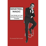 Minstrel Magic: The Story of the George Mitchell Choirs