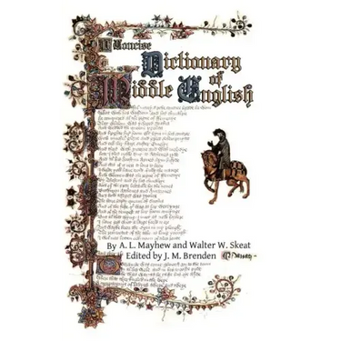 A Concise Dictionary of Middle English: from A.D. 1150 to 1580
