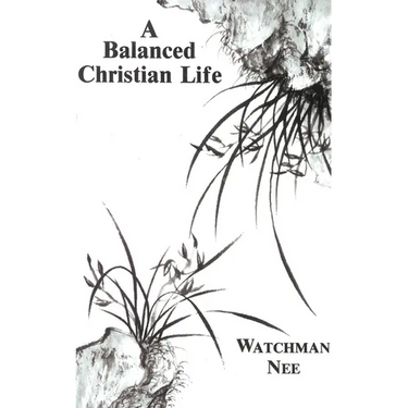 A Balanced Christian Life