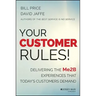Your Customer Rules!: Delivering the Me2b Experiences That Today's Customers Demand