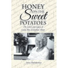 Honey on the Sweet Potatoes