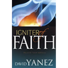 Igniter of Faith: Release Your Miracle