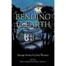 Bending to Earth: Strange Stories by Irish Women