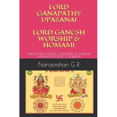 Lord Ganapathy Upasana! Lord Ganesh Worship & Homam!: Lord Ganesh Angelic Assistance & Worship! Ganapathy Pooja & Homam!