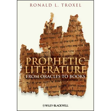 Prophetic Literature: From Oracles to Books