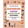 Runyankore/Rukiga-English Picture Dictionary: Over 1000 New Words Songs Rhymes from Western Uganda