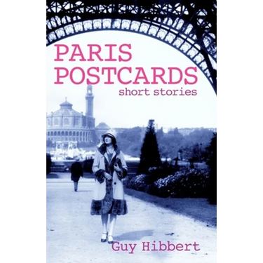 Paris Postcards: Short stories