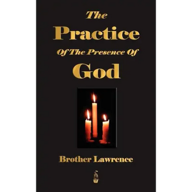 The Practice Of The Presence Of God