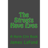 The Streets Have Eyes: A Harm City Book
