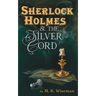 Sherlock Holmes & the Silver Cord