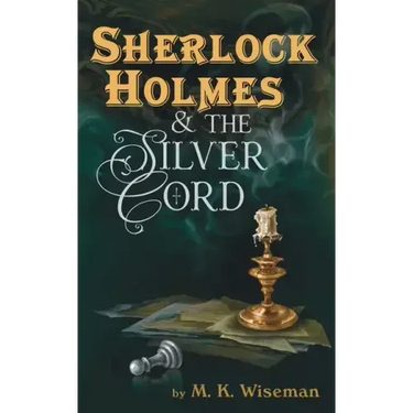 Sherlock Holmes & the Silver Cord