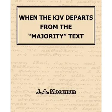 When The KJV Departs From The "Majority" Text