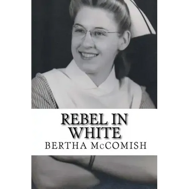 Rebel In White: A Memoir