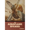 The Aeroplane Speaks