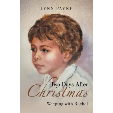 Two Days After Christmas: Weeping with Rachel