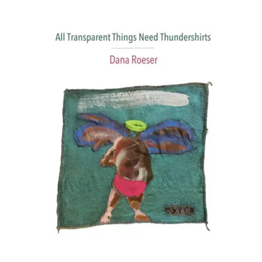 All Transparent Things Need Thundershirts