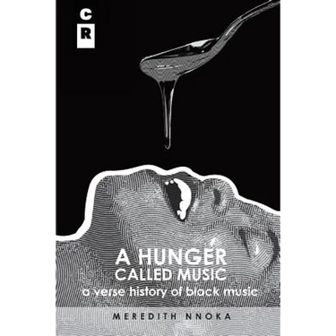 A Hunger Called Music: A Verse History of Black Music