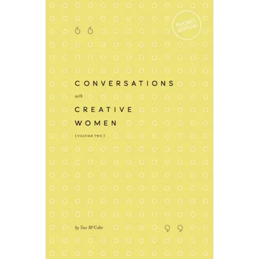Conversations with Creative Women: Volume Two - Pocket Edition