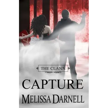 The Clann Series, Book #4: Capture