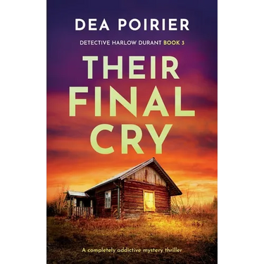 Their Final Cry: A completely addictive mystery thriller