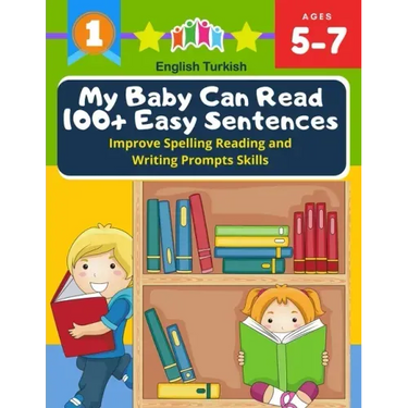 My Baby Can Read 100+ Easy Sentences Improve Spelling Reading And Writing Prompts Skills English Turkish: 1st basic vocabulary with complete Dolch Sig