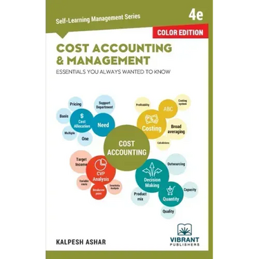 Cost Accounting and Management Essentials You Always Wanted To Know (Color)