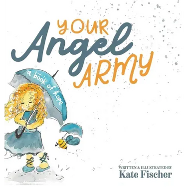 Your Angel Army: A Book of Hope