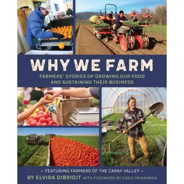 Why We Farm: Farmers' Stories of Growing Our Food and Sustaining Their Business